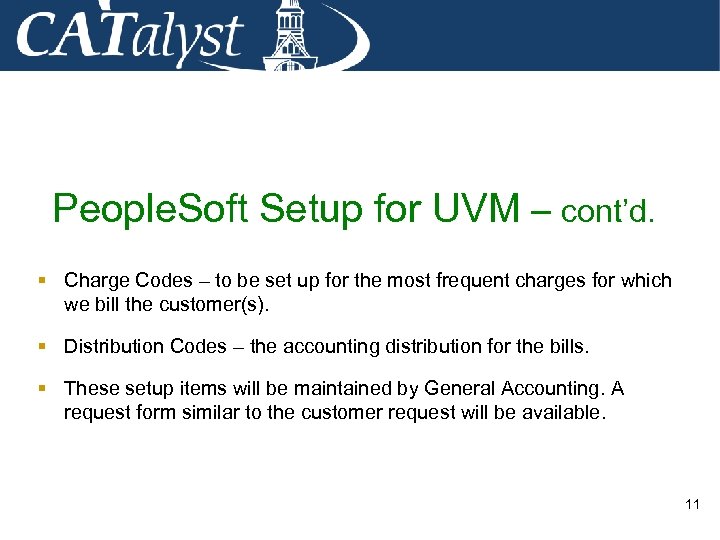 People. Soft Setup for UVM – cont’d. § Charge Codes – to be set