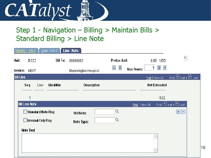 Step 1 - Navigation – Billing > Maintain Bills > Standard Billing > Line