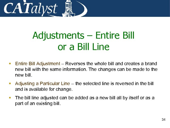 Adjustments – Entire Bill or a Bill Line § Entire Bill Adjustment – Reverses