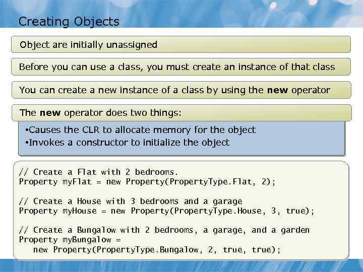 Creating Objects Object are initially unassigned Before you can use a class, you must