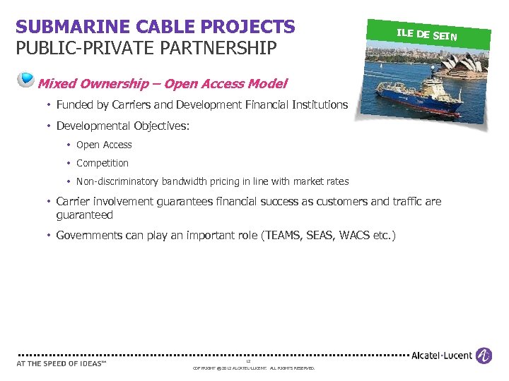 SUBMARINE CABLE PROJECTS PUBLIC-PRIVATE PARTNERSHIP ILE DE SEIN Mixed Ownership – Open Access Model