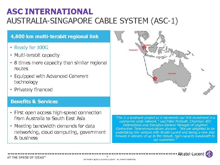 ASC INTERNATIONAL AUSTRALIA-SINGAPORE CABLE SYSTEM (ASC-1) 4, 800 km multi-terabit regional link • Ready