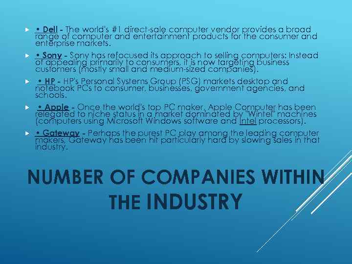  • Dell - The world's #1 direct-sale computer vendor provides a broad range