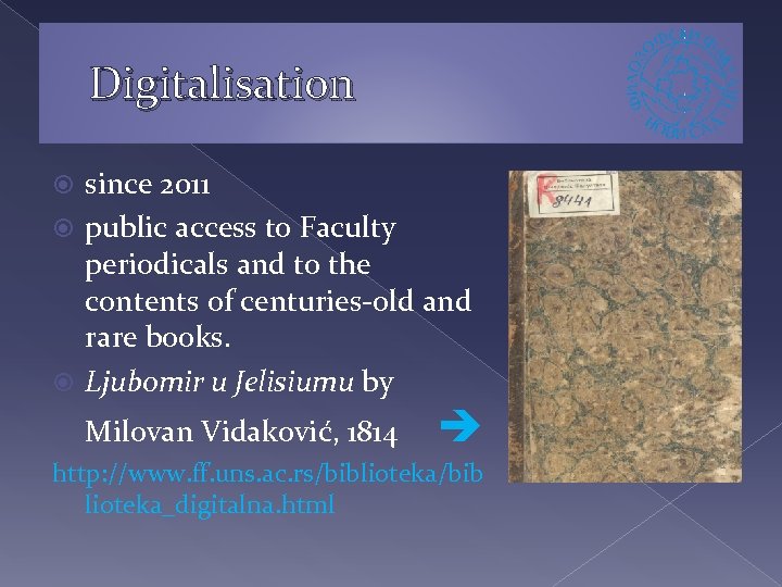 Digitalisation since 2011 public access to Faculty periodicals and to the contents of centuries-old