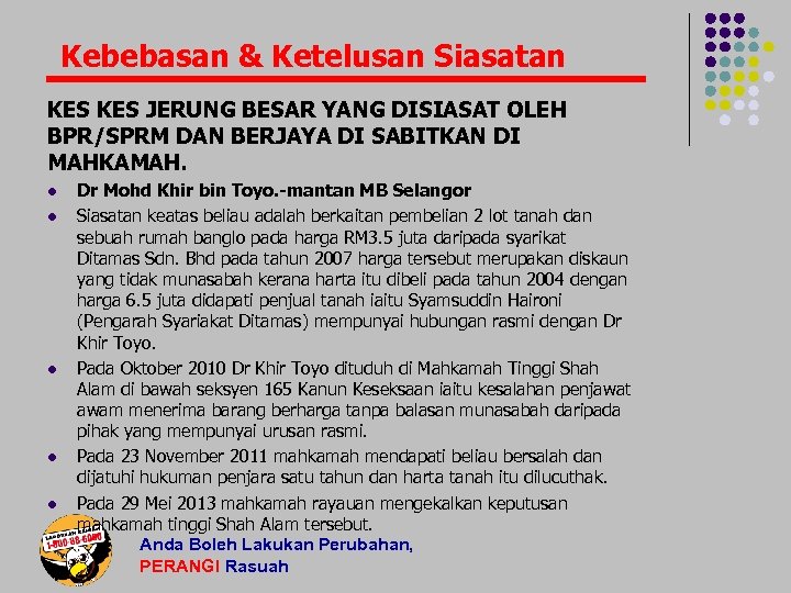 Kebebasan & Ketelusan Siasatan KES JERUNG BESAR YANG DISIASAT OLEH BPR/SPRM DAN BERJAYA DI