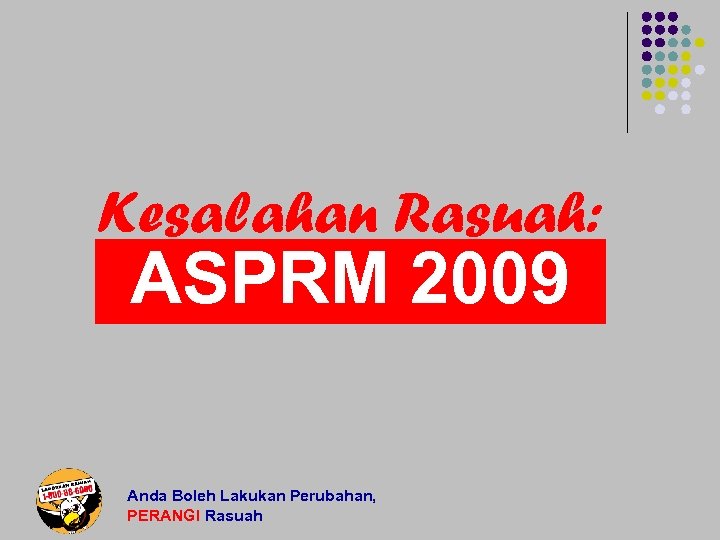 Kesalahan Rasuah: ASPRM 2009 Anda Boleh Lakukan Perubahan, PERANGI Rasuah 