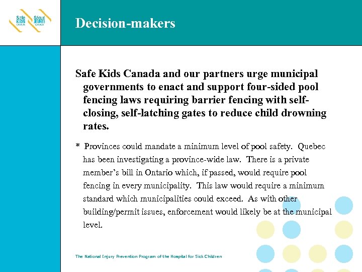 Decision-makers Safe Kids Canada and our partners urge municipal governments to enact and support