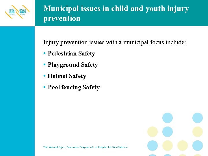 Municipal issues in child and youth injury prevention Injury prevention issues with a municipal
