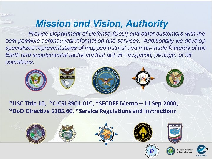 Mission and Vision, Authority Provide Department of Defense (Do. D) and other customers with