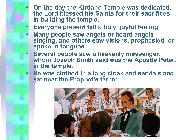  • On the day the Kirtland Temple was dedicated, the Lord blessed his