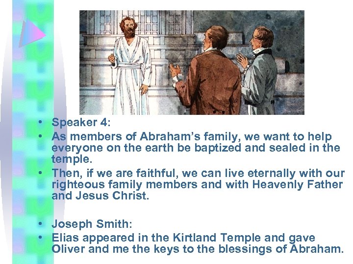  • Speaker 4: • As members of Abraham’s family, we want to help
