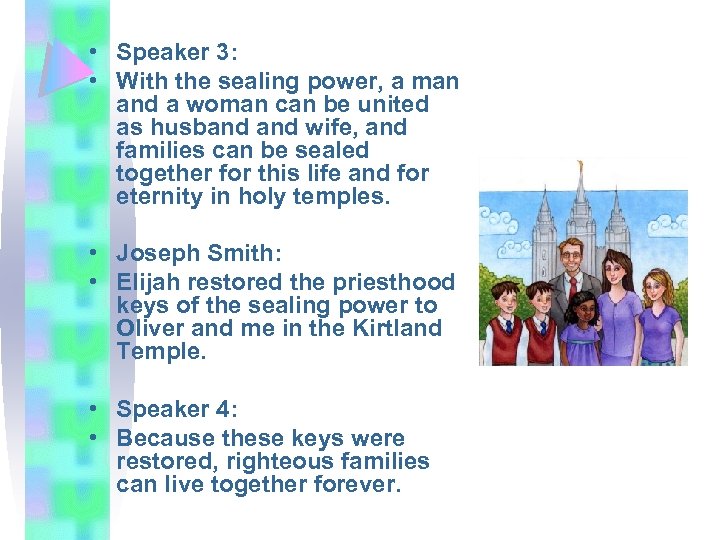  • Speaker 3: • With the sealing power, a man and a woman