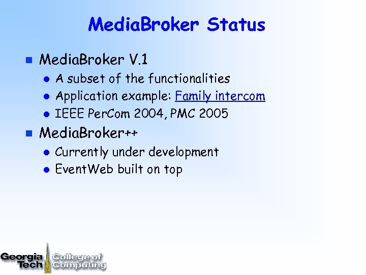 Media. Broker Status n Media. Broker V. 1 l l l n A subset