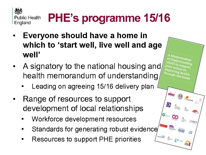 PHE’s programme 15/16 • Everyone should have a home in which to ‘start well,