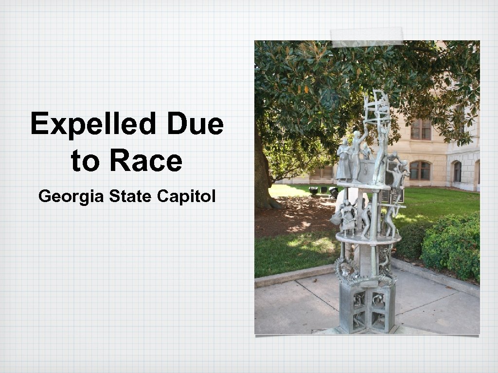 Expelled Due to Race Georgia State Capitol 