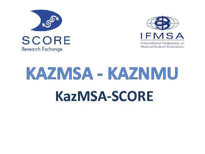 KAZMSA - KAZNMU Kaz. MSA-SCORE 