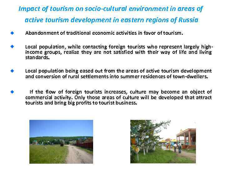 Impact of tourism on socio-cultural environment in areas of active tourism development in eastern