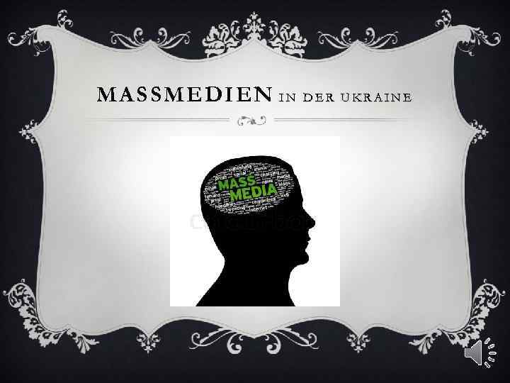 MASSMEDIEN I N DER UKRAINE 