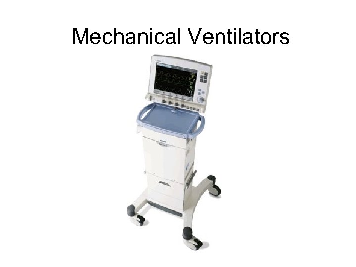 Mechanical Ventilators 