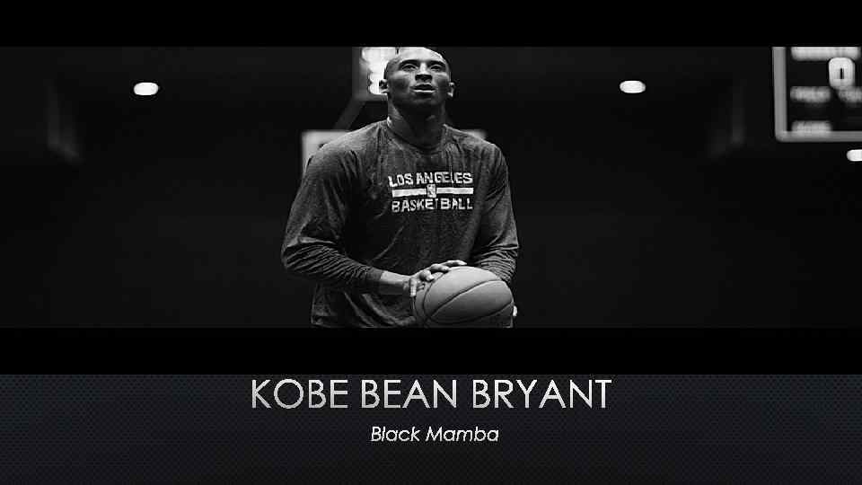 KOBE BEAN BRYANT 