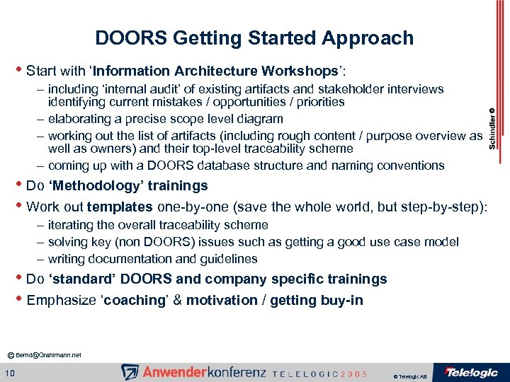 DOORS Getting Started Approach • Start with ‘Information Architecture Workshops’: – including ‘internal audit’
