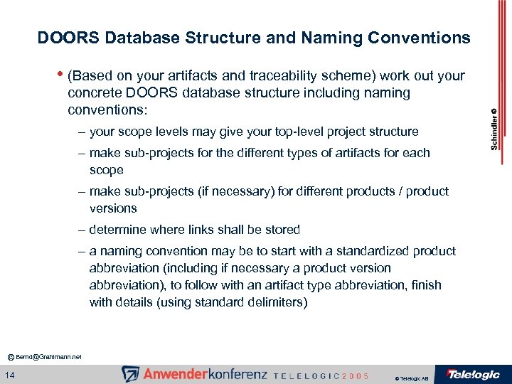 DOORS Database Structure and Naming Conventions • (Based on your artifacts and traceability scheme)