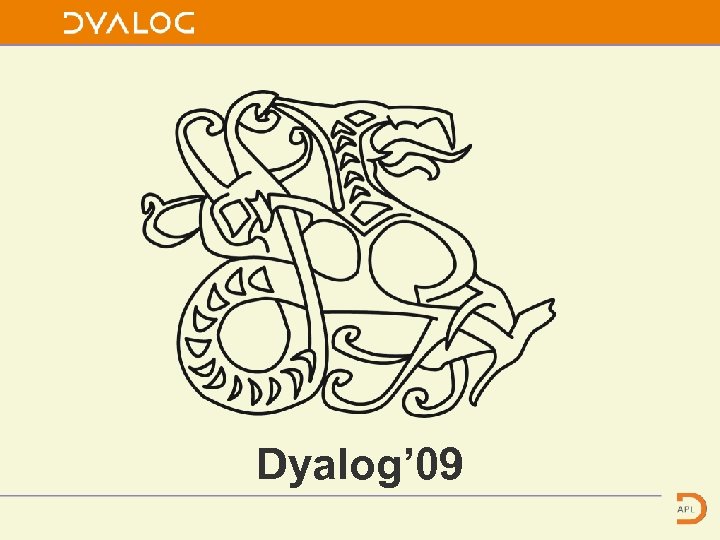 Dyalog’ 09 