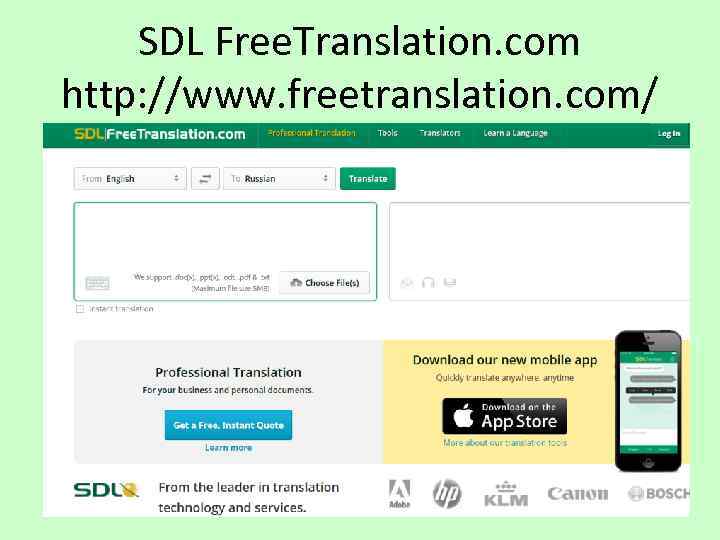 SDL Free. Translation. com http: //www. freetranslation. com/ 