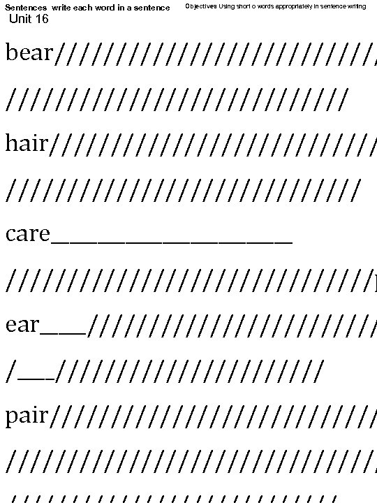 Sentences write each word in a sentence Objectives Using short o words appropriately in