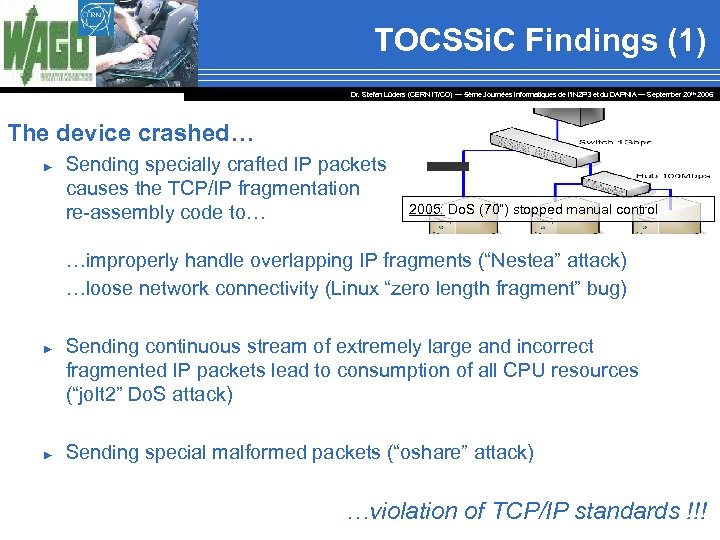 TOCSSi. C Findings (1) Dr. Stefan Lüders (CERN IT/CO) ― 5ème Journées Informatiques de