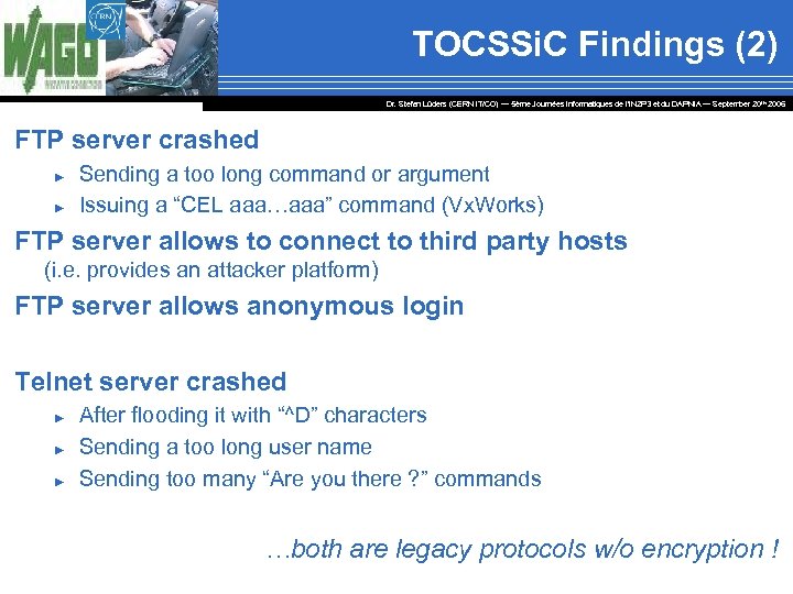 TOCSSi. C Findings (2) Dr. Stefan Lüders (CERN IT/CO) ― 5ème Journées Informatiques de