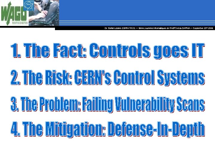 Dr. Stefan Lüders (CERN IT/CO) ― 5ème Journées Informatiques de l’IN 2 P 3