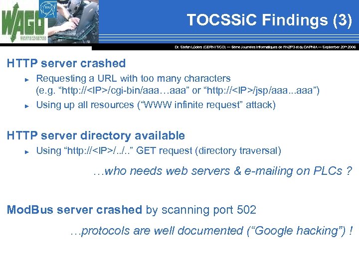 TOCSSi. C Findings (3) Dr. Stefan Lüders (CERN IT/CO) ― 5ème Journées Informatiques de