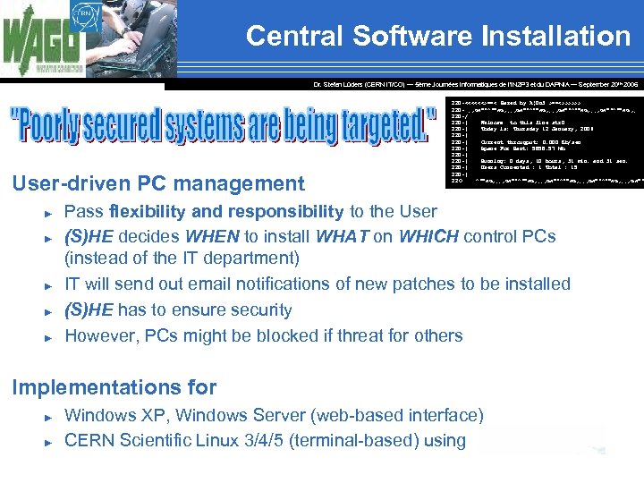 Central Software Installation Dr. Stefan Lüders (CERN IT/CO) ― 5ème Journées Informatiques de l’IN