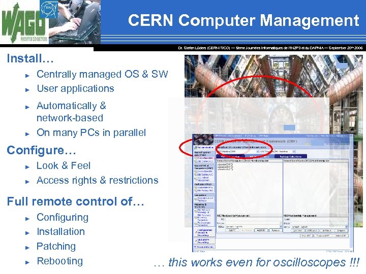 CERN Computer Management Dr. Stefan Lüders (CERN IT/CO) ― 5ème Journées Informatiques de l’IN