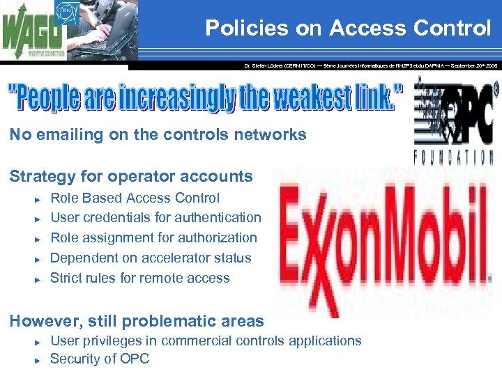Policies on Access Control Dr. Stefan Lüders (CERN IT/CO) ― 5ème Journées Informatiques de