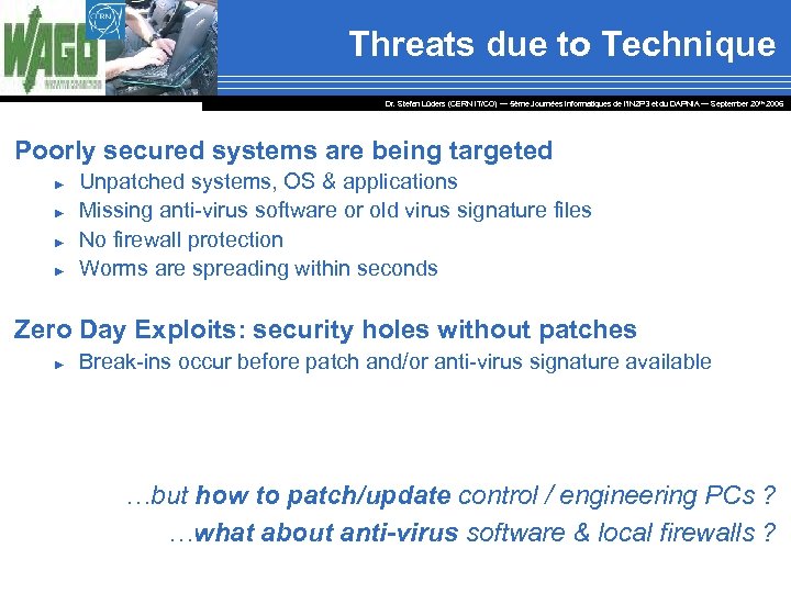 Threats due to Technique Dr. Stefan Lüders (CERN IT/CO) ― 5ème Journées Informatiques de