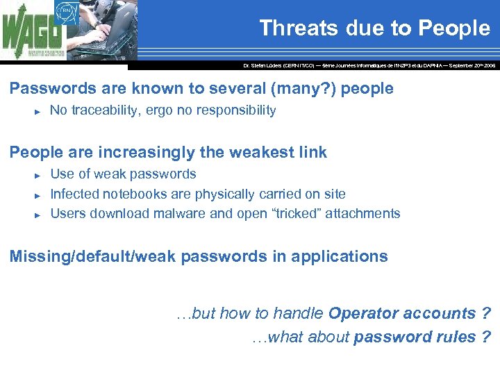 Threats due to People Dr. Stefan Lüders (CERN IT/CO) ― 5ème Journées Informatiques de