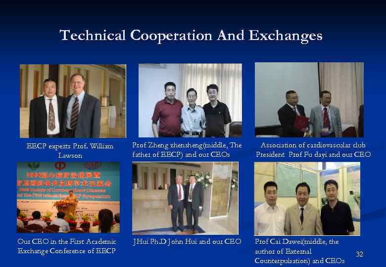 Technical Cooperation And Exchanges EECP experts Prof. William Lawson Our CEO in the First