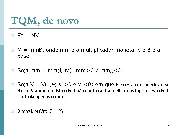 TQM, de novo p PY = MV p M = mm. B, onde mm
