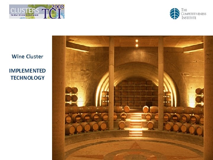 Wine Cluster IMPLEMENTED TECHNOLOGY 
