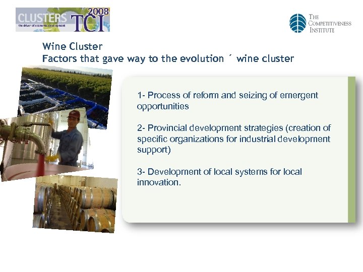Wine Cluster Factors that gave way to the evolution ´ wine cluster 1 -