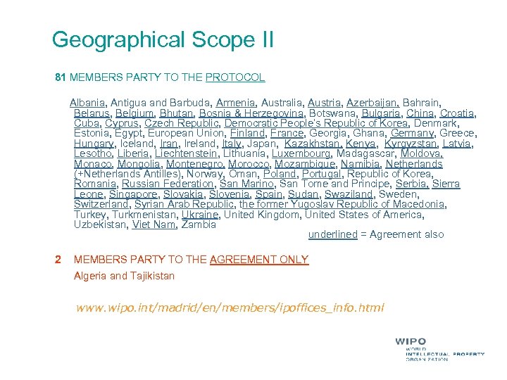 Geographical Scope II 81 MEMBERS PARTY TO THE PROTOCOL Albania, Antigua and Barbuda, Armenia,