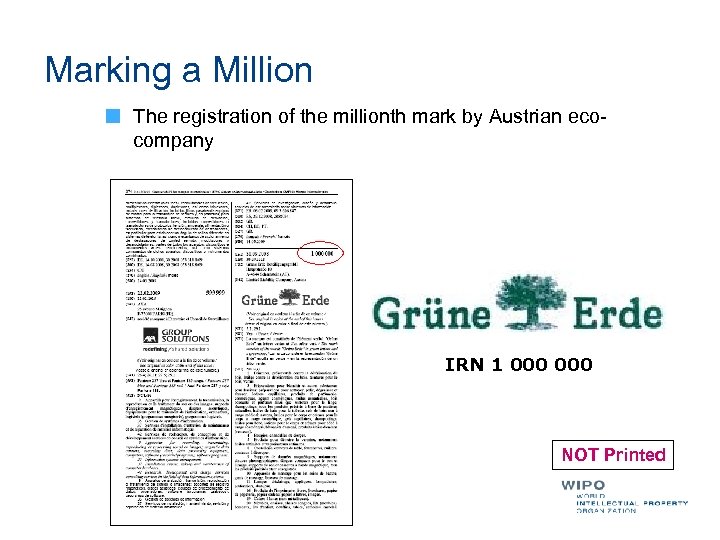 Marking a Million The registration of the millionth mark by Austrian ecocompany IRN 1