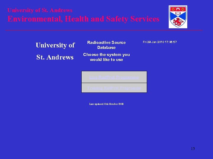 University of St. Andrews Environmental, Health and Safety Services University of St. Andrews Choose