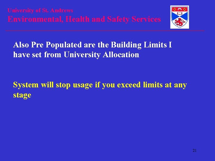 University of St. Andrews Environmental, Health and Safety Services Also Pre Populated are the