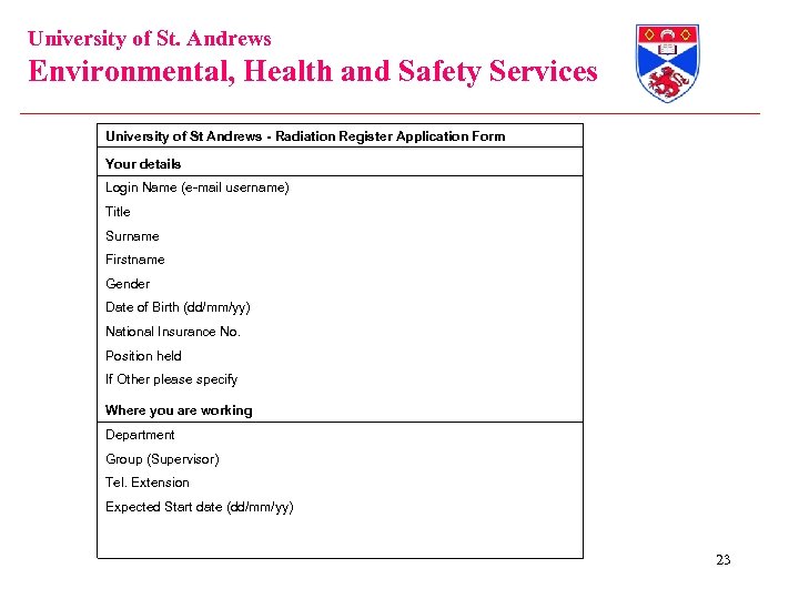 University of St. Andrews Environmental, Health and Safety Services University of St Andrews -
