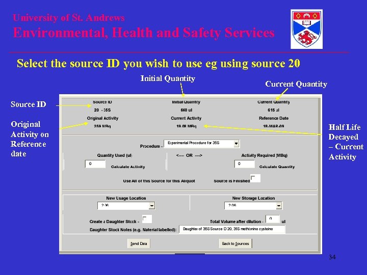 University of St. Andrews Environmental, Health and Safety Services Select the source ID you