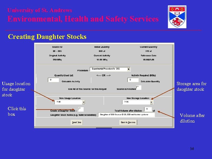 University of St. Andrews Environmental, Health and Safety Services Creating Daughter Stocks Usage location