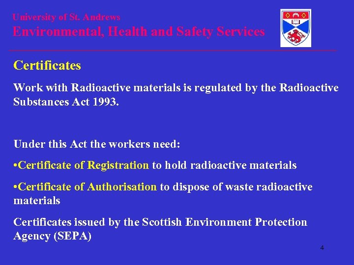 University of St. Andrews Environmental, Health and Safety Services Certificates Work with Radioactive materials